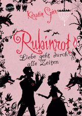 Kerstin Gier: Liebe geht durch alle Zeiten 01. Rubinrot, Buch