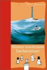 Tove Jansson: Mumins wundersame Inselabenteuer, Buch