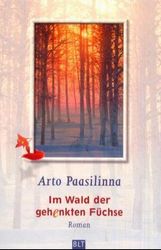 Arto Paasilinna: Im Wald der gehenkten Füchse, Buch