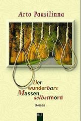 Arto Paasilinna: Der wunderbare Massenselbstmord, Buch