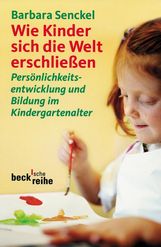 Barbara Senckel: Wie Kinder sich die Welt erschließen, Buch