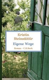 Kristín Steinsdóttir: Auf eigenen Wegen, Buch