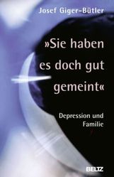 Josef Giger-Bütler: Sie haben es doch gut gemeint, Buch