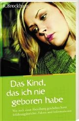 Das Kind, das ich nie geboren habe, Buch
