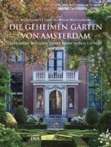 Karin Greiner: Die geheimen Gärten von Amsterdam, Buch