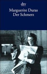Marguerite Duras: Der Schmerz, Buch