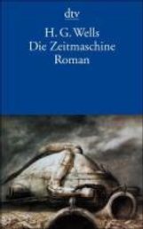 Herbert G. Wells: Die Zeitmaschine, Buch