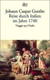 Johann C. Goethe: Reise durch Italien im Jahre 1740, Buch