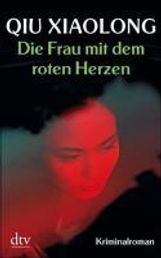 Qiu Xiaolong: Die Frau mit dem roten Herzen, Buch