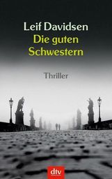 Leif Davidsen: Die guten Schwestern, Buch