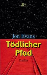 Jon Evans: Tödlicher Pfad, Buch