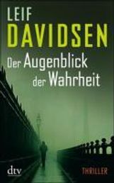 Leif Davidsen: Der Augenblick der Wahrheit, Buch
