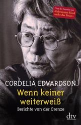 Cordelia Edvardson: Wenn keiner weiterweiß, Buch