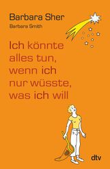 Barbara Smith: Ich könnte alles tun, wenn ich nur wüsste, was ich will, Buch