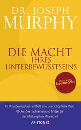 Joseph Murphy: Die Macht Ihres Unterbewusstseins, Buch
