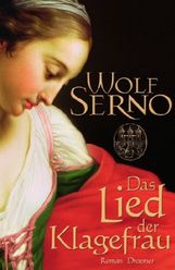 Wolf Serno: Das Lied der Klagefrau, Buch