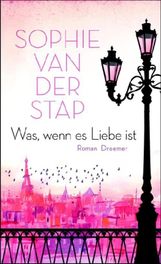 Sophie van der Stap: Was, wenn es Liebe ist, Buch