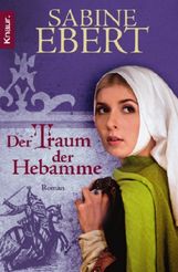 Sabine Ebert: Der Traum der Hebamme, Buch