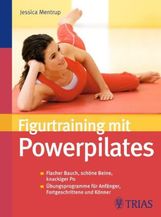 Jessica Mentrup: Figurtraining mit Powerpilates, Buch