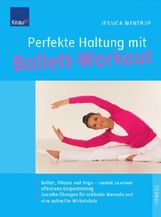 Jessica Mentrup: Perfekte Haltung mit Ballett-Workout, Buch