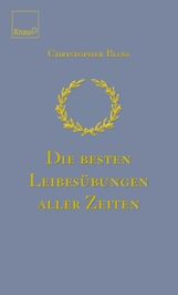 Christopher Bloss: Die besten Leibesübungen aller Zeiten, Buch