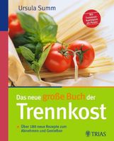 Ursula Summ: Das neue große Buch der Trennkost, Buch