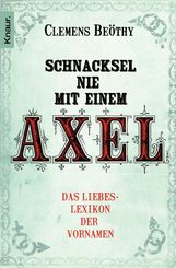 Clemens Beöthy: Schnacksel nie mit einem Axel, Buch