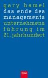 Gary Hamel: Das Ende des Managements, Buch