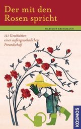 Hartmut Brinkmann: Der mit den Rosen spricht, Buch
