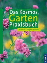 Das Kosmos Garten Praxisbuch, Buch