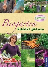 Biogarten - natürlich gärtnern, Buch