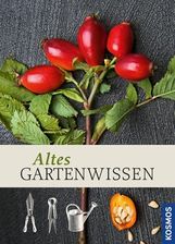 Helmut Jantra: Altes Gartenwissen, Buch