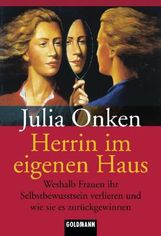 Julia Onken: Herrin im eigenen Haus, Buch