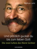 Markus Lanz: Und plötzlich guckst du bis zum lieben Gott, Buch
