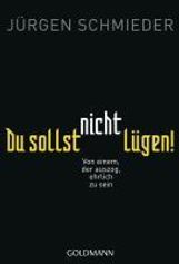 Jürgen Schmieder: Du sollst nicht lügen!, Buch