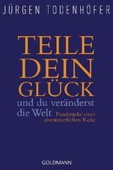 Jürgen Todenhöfer: Teile dein Glück, Buch