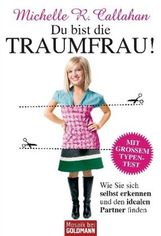 Michelle Callahan: Du bist die Traumfrau!, Buch
