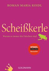 Roman M. Koidl: Scheißkerle, Buch