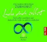 Eva-Maria Zurhorst: Liebe dich selbst, CD