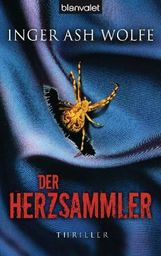Inger A. Wolfe: Der Herzsammler, Buch