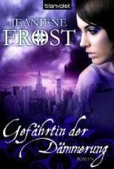Jeaniene Frost: Gefährtin der Dämmerung, Buch