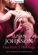 Susan Johnson: Hot Pink / Hot Legs, Buch