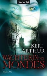 Keri Arthur: Wächterin des Mondes 2, Buch