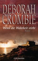 Deborah Crombie: Wenn die Wahrheit stirbt, Buch