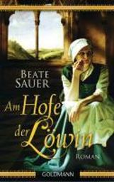 Beate Sauer: Am Hofe der Löwin, Buch