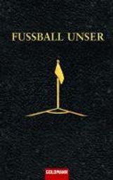 Eduard Augustin: Fussball unser, Buch