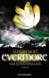 Alyson Noël: Evermore 03 - Das Schattenland, Buch