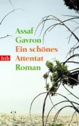 Assaf Gavron: Ein schönes Attentat, Buch