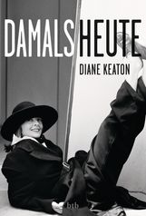 Diane Keaton: DAMALS HEUTE, Buch