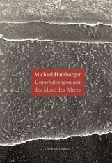Michael Hamburger: Unterhaltung mit der Muse des Alters, Buch